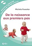 De La Naissance Aux Premiers Pas Enfance Paren