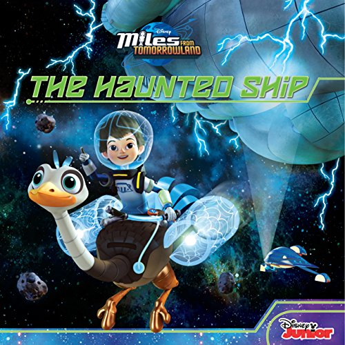 Miles from Tomorrowland: The Haunted Ship book cover