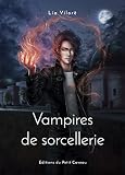 Vampires De Sorcellerie (sang Neuf)