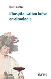 Lhospitalisation Brve En Alcoologie Bacchus