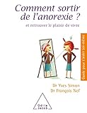 Comment Sortir De Lanorexie Et Retrouver Le Plaisir De Vivre Guides Pour Saider Soimme