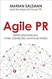Agile Pr Expert Messaging In A Hyperconnected Alwayson World