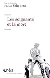 Les Soignants Et La Mort Clinique Du Travail