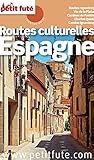 Routes Culturelles Despagne 2016 Petit Fut Country Guide