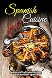 Spanish Cuisine Modern Traditional Recipes Of Northern Spain English Edition