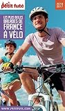Les Plus Belles Balades De France Vlo 20162017 Petit Fut Thematiques