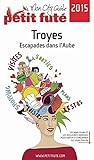 Troyes 2015 Petit Fut City Guide