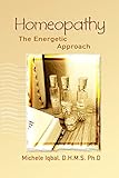 Homeopathy The Energetic Approach English Edition