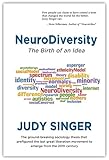Neurodiversity The Birth Of An Idea English Edition
