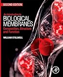 An Introduction To Biological Membranes Composition Structure And Function English Edition