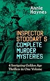 Inspector Stoddarts Complete Murder Mysteries 4 Intriguing Golden Age Thrillers In One Volume Including The Man With The Dark Beard Who Killed Charmian The Crystal Beads Murder English Edition