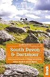 South Devon Dartmoor Local Characterful Guides To Britains Special Places Bradt Travel Guides Slow Travel Series