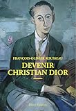 Devenir Christian Dior