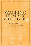 Walking Humbly With God (Vintage Puritan)