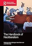 Handbook Of Neoliberalism Routledge International Handbooks English Edition