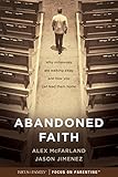 Abandoned Faith Why Millennials Are Walking Away And How You Can Lead Them Home English Edition