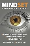Mindset A Mental Guide For Sport English Edition