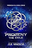 Progeny The Exile Dystopian Fiction Scene 3 Progeny Rising Of The Scion