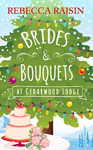 Brides and Bouquets At Cedarwood Lodge book cover