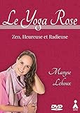 Yoga Rose Le Zen Heureuse Et Radieuse