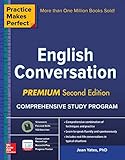 Practice Makes Perfect English Conversation Premium Second Edition English Edition