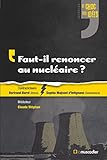 Faut Il Renoncer Au Nucl%C3%A9aire 