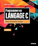 Programmer En Langage C Cours Et Exercices Corrigs Noire