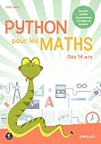 Python Pour Les Maths Nouvelle Matire Du Programme Du Collge Et Du Lyce Ds 14 Ans Pour Les Kids