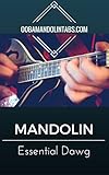 Ooba Mandolin Essentials Dawgnew Grass 10 Essential Dawgnew Grass Songs To Learn On The Mandolin Ooba Mandolin Essentials Dawg New Grass Book 4