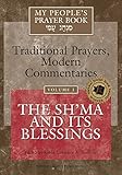 My Peoples Prayer Book Vol 1 The Shma And Its Blessings English Edition
