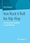 Von rock'n'roll bis hip-hop : geschlecht und sexualität in jugendkulturen