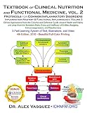 Textbook Of Clinical Nutrition And Functional Medicine Vol 2 Protocols For Common Inflammatory Disorders Inflammation Mastery Functional Inflammology English Edition