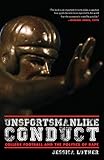 Unsportsmanlike Conduct College Football And The Politics Of Rape English Edition