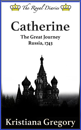 Catherine, The Great Journey (By: Kristiana Gregory) cover