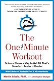 The Oneminute Workout Science Shows A Way To Get Fit Thats Smarter Faster Shorter English Edition