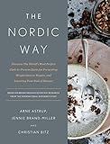 The Nordic Way Discover The Worlds Most Perfect Carbtoprotein Ratio For Preventing Weight Gain Or Regain And Lowering Your Risk Of Disease English Edition