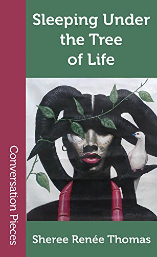 Sleeping Under the Tree of Life (By: Sheree Renée Thomas) cover