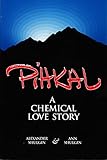 Pihkal A Chemical Love Story English Edition