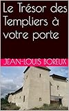 Le Trsor Des Templiers Votre Porte