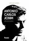 Antonio Carlos Jobim Uma Biografia Portuguese Edition