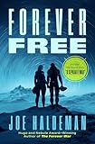 Forever Free The Forever War Series Book 2