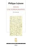 Pour L'autobiographie. Chroniques (couleur Vie)
