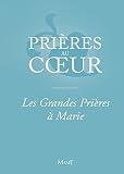 Les Grandes Prires Marie Prires Au Cur