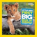 National Geographic Little Kids First Big Book Of Animals National Geographic Little Kids First Big Books
