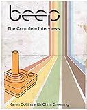 The Beep Book Documenting The History Of Game Sound English Edition