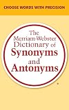 The Merriamwebster Dictionary Of Synonyms And Antonyms