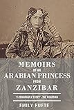 Memoirs Of An Arabian Princess From Zanzibar English Edition