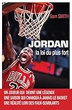 Jordan, La Loi Du Plus Fort (sports)