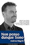 Non Penso Dunque Sono Italian Edition