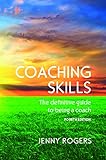 Coaching Skills The Definitive Guide To Being A Coach Uk Higher Education Humanities Social Sciences Counselling English Edition
